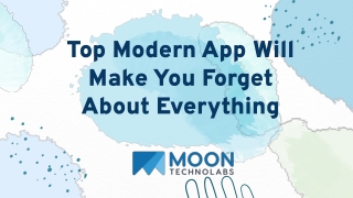 Top Modern App Will Make You Forget About Everything