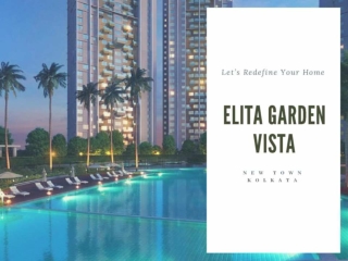 Your home in Elita Garden Vista Phase 2 Kolkata