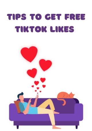 Tips To Get Free TikTok Likes