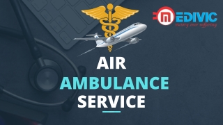 Take Absolute Medical Solutions from Chennai Medivic Air Ambulance Service