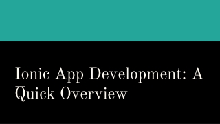 Ionic App Development- A Quick Overview
