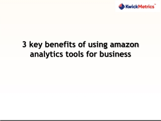 3 key benefits of using amazon analytics tools for business