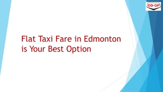 Tired of Fluctuating Prices? Flat Taxi Fare in Edmonton is Your Best Option