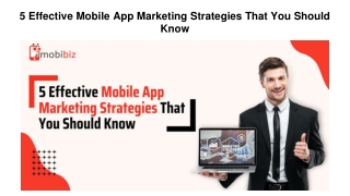 5 Effective Mobile App Marketing Strategies That You Should Know