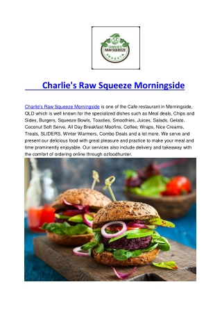 Charlie's Raw Squeeze Morningside