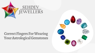 Correct Fingers For Wearing Your Astrological Gemstones