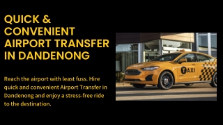 Quick & Convenient Airport Transfer in Dandenong and Keysborough