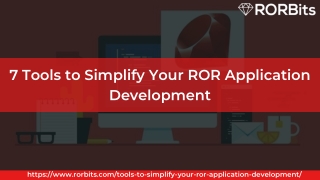 7 Tools to Simplify Your ROR Application Development