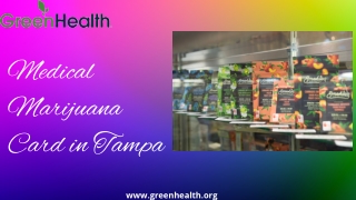 What is The Processing of getting a Medical Marijuana Card in Tampa?