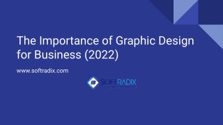 The Importance of Graphic Design for Business (2022)