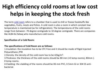 High efficiency cold rooms at low cost helps