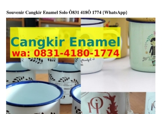 Souvenir Cangkir Enamel Solo O8ᣮ1•418O•1774{WA}