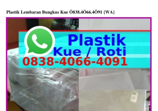 Plastik Lembaran Bungkus Kue 0838•Կ0ᏮᏮ•Կ091[WA]