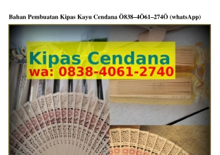 Bahan Pembuatan Kipas Kayu Cendana