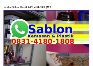 Sablon Stiker Plastik 08౩l–Ꮞl80–l808[WA]