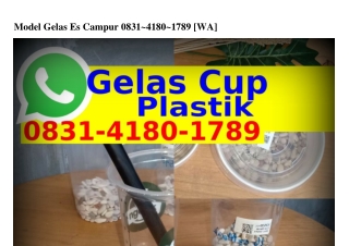 Model Gelas Es CampurModel Gelas Es Campur O8З1~418O~1ᜪ8ᑫ(whatsApp)