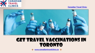 Get Travel Vaccinations in Toronto - Canadian Travel Clinics