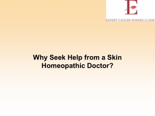 Why Seek Help from a Skin Homeopathic Doctor