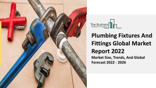 Plumbing Fixtures and Fittings Market Overview, Demand Factors, Industry 2031