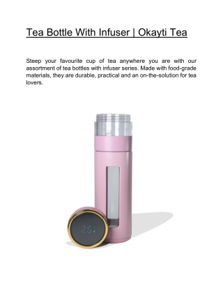 Tea Bottle With Infuser   | Okayti Tea