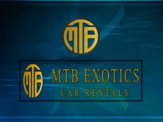 Unique Services by Exotic Car Rental Company
