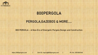 800 PERGOLA – A New Era of Energetic Pergola Design and Construction