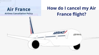 How do I cancel my Air France flight?