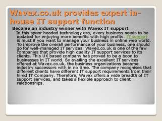 Wavex.co.uk provides expert in-house IT support function