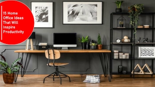 15 Home Office Ideas That Will Inspire Productivity