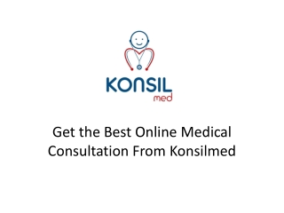 Get the Best Online Medical Consultation From Konsilmed