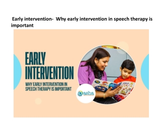 Early intervention-  Why early intervention in speech therapy is important