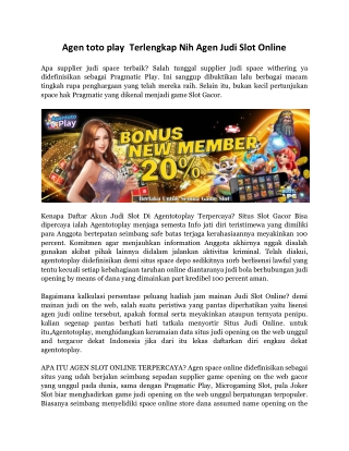 Agen toto play Terlengkap Nih Agen Judi Slot Online