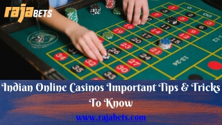 Indian Online Casinos Important Tips & Tricks To Know