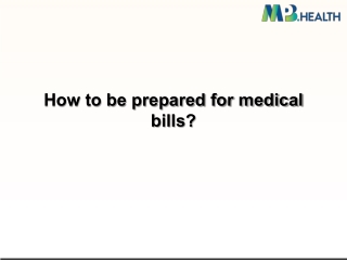 How to be prepared for medical bills