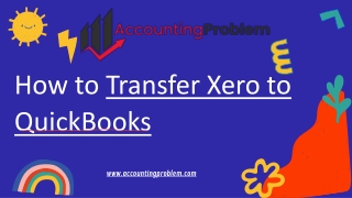 How to Transfer Xero to QuickBooks