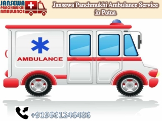 Jansewa Panchmukhi Ambulance from Patna with Superb Medical Equipment