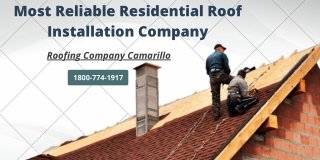 Most Reliable Residential Roof Installation Company