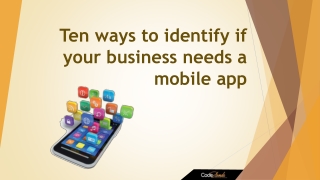 Ten ways to identify if your business needs