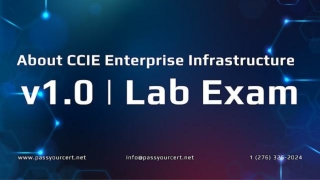About CCIE Enterprise Infrastructure v1.0 Lab Exam