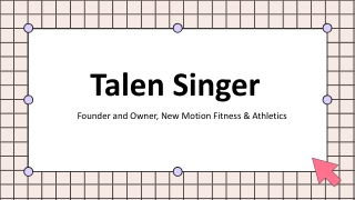 Talen Singer - A Highly Competent Professional