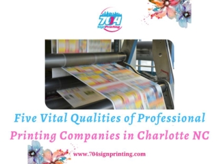 Five Vital Qualities of Professional Printing Companies in Charlotte NC