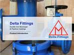 Delta Fittings Ductile Iron Municipal Pipeline Castings