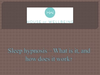 Sleep hypnosis - What is it, and how does it work?