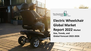 Electric Wheelchair Market Size, Share, Outlook, Trends, Strategies, Opportunity Analysis and Forecast 2022-2031