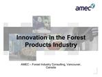 AMEC Forest Industry Consulting, Vancouver, Canada