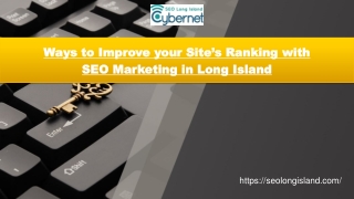 Ways to Improve your Site’s Ranking with SEO Marketing in Long Island