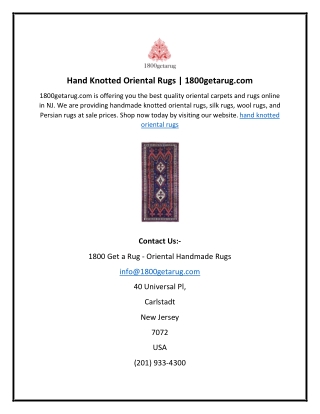 Hand Knotted Oriental Rugs  1800getarug.com