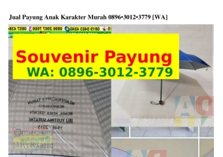 Jual Payung Anak Karakter Murah Ô89Ϭ–౩Ôlᒿ–౩779{WhatsApp}