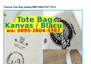 Ukuran Tote Bag Sedang Ö8ᑫ5•ᒿ6Ö4•5767[WA]