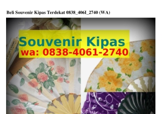 Beli Souvenir Kipas Terdekat Ö838–ㄐÖᏮI–2ᜪㄐÖ(whatsApp)